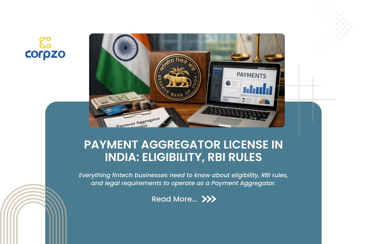 Payment Aggregator License in India: Eligibility, RBI Rules