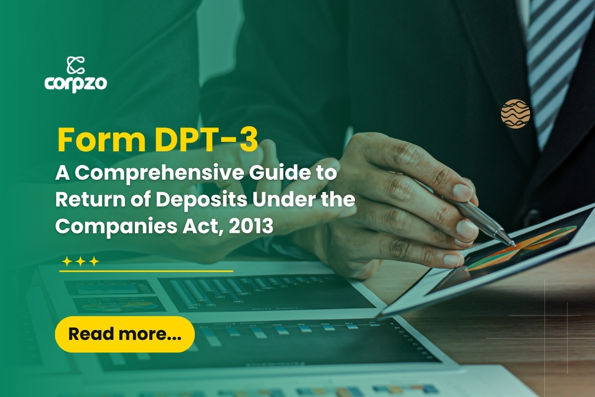 Form DPT-3: A Comprehensive Guide to Return of Deposits Under the Companies Act, 2013