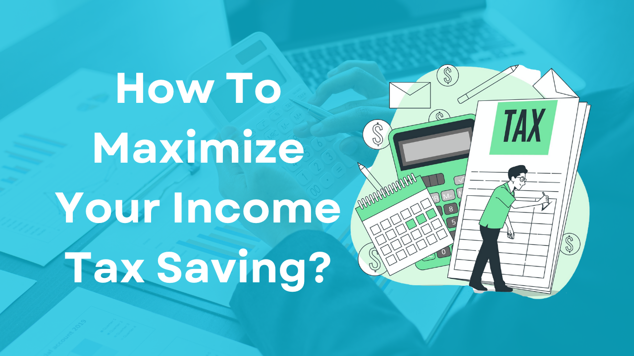 How To Maximize Your Income Tax Saving? Key Deduction Under The Old Tax Regime