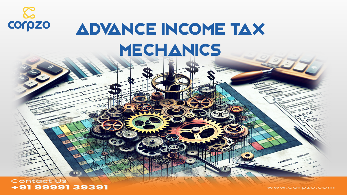 Advance Tax in India: A Complete Guide to Streamline Your Tax Planning