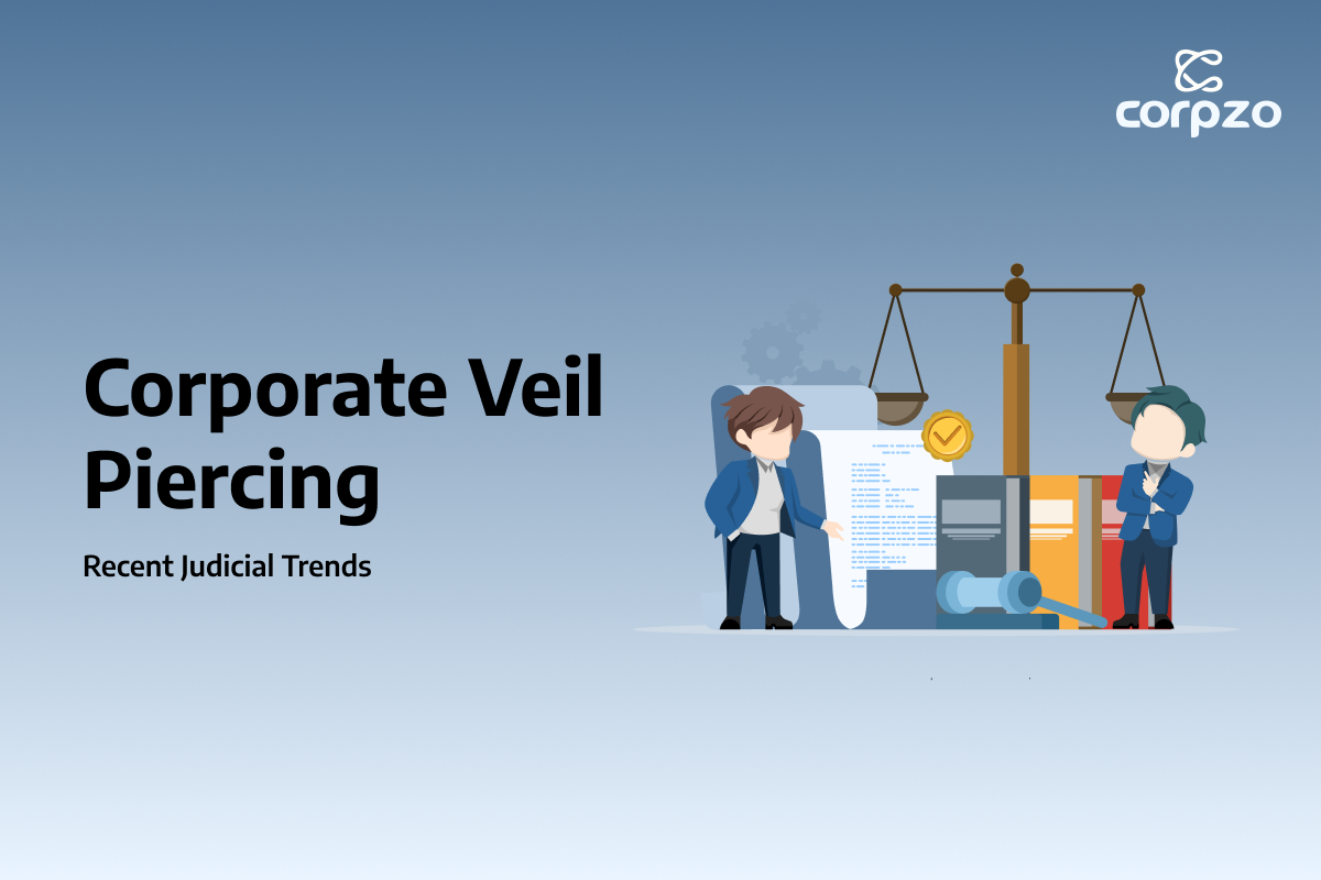 Corporate Veil Piercing: Recent Judicial Trends