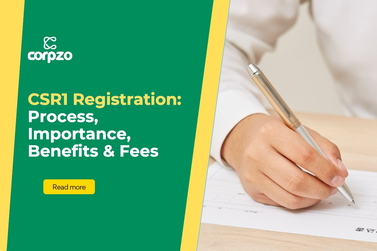 CSR1 Registration: Process, Importance, Benefits & Fees
