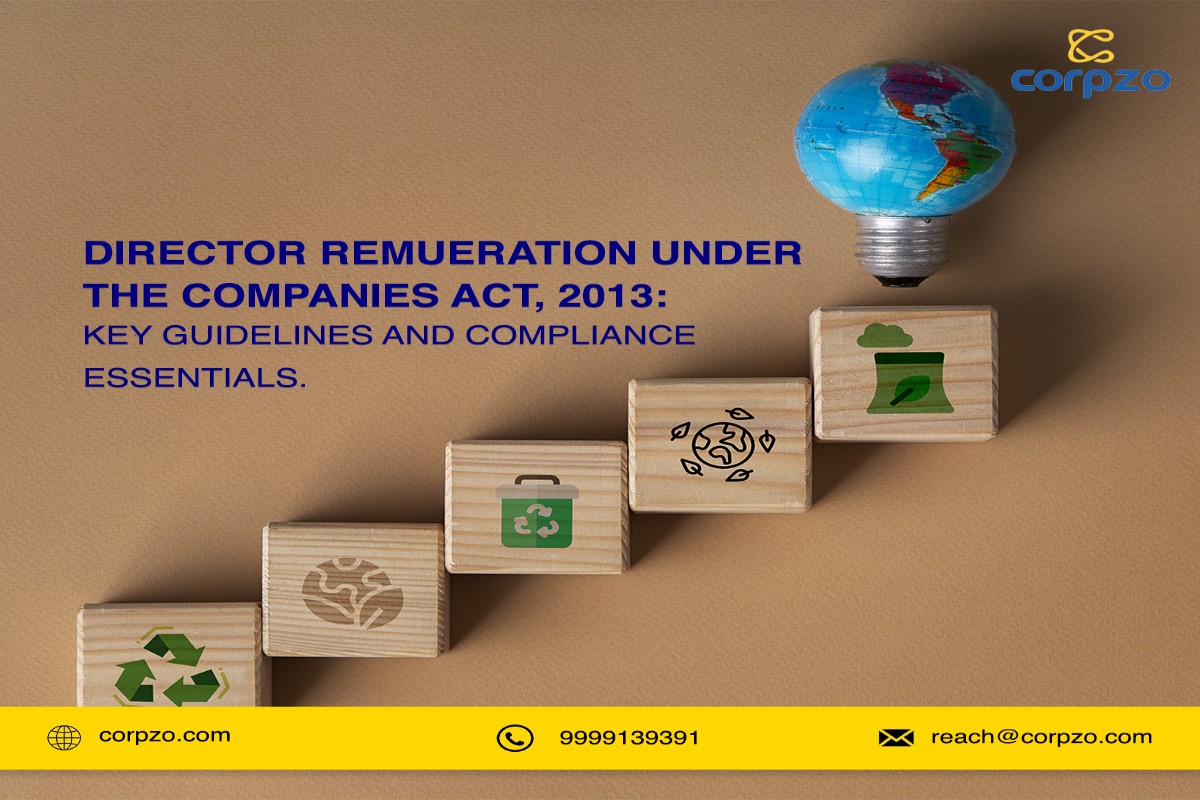 Director Remuneration under the Companies Act, 2013: Key Guidelines and Compliance Essentials