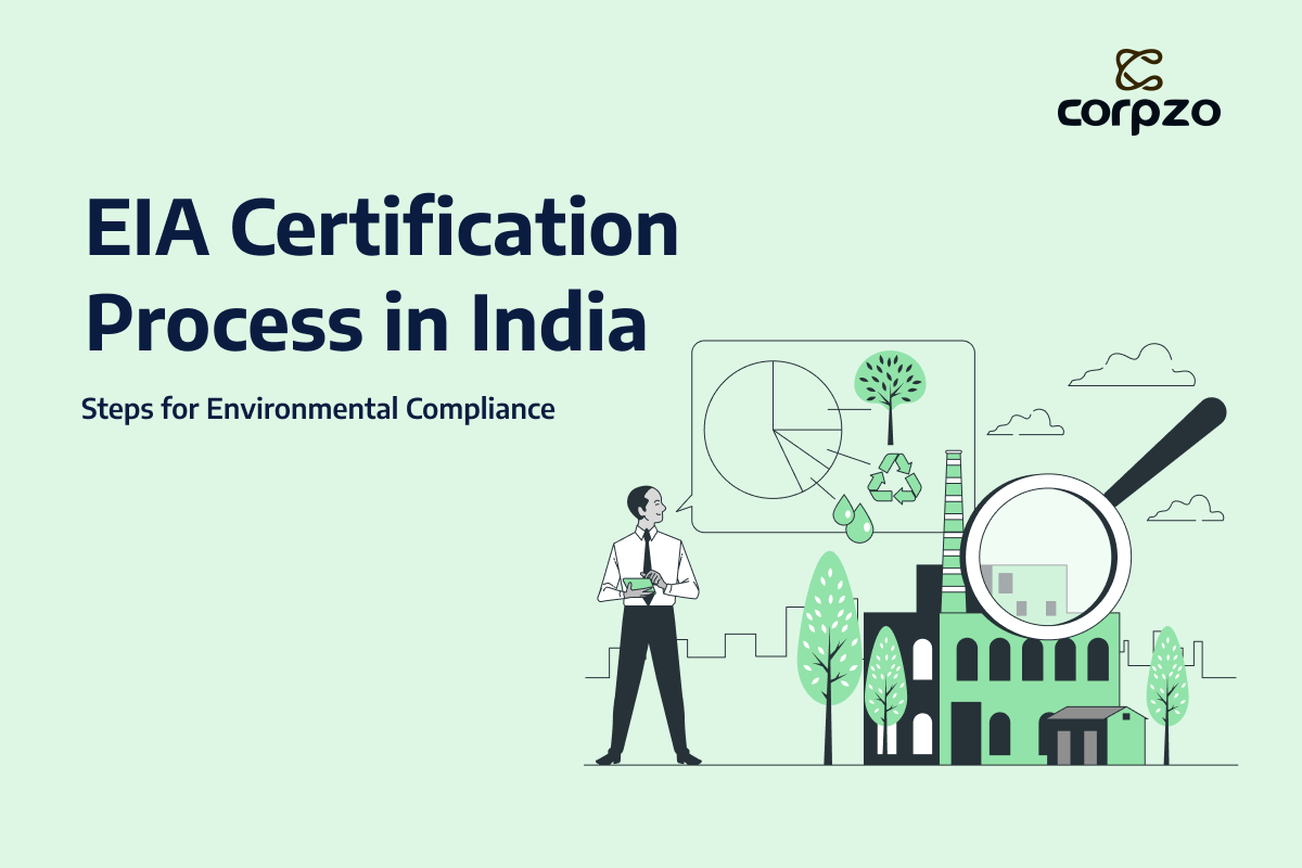 EIA Certification Process in India: Steps for Environmental Compliance