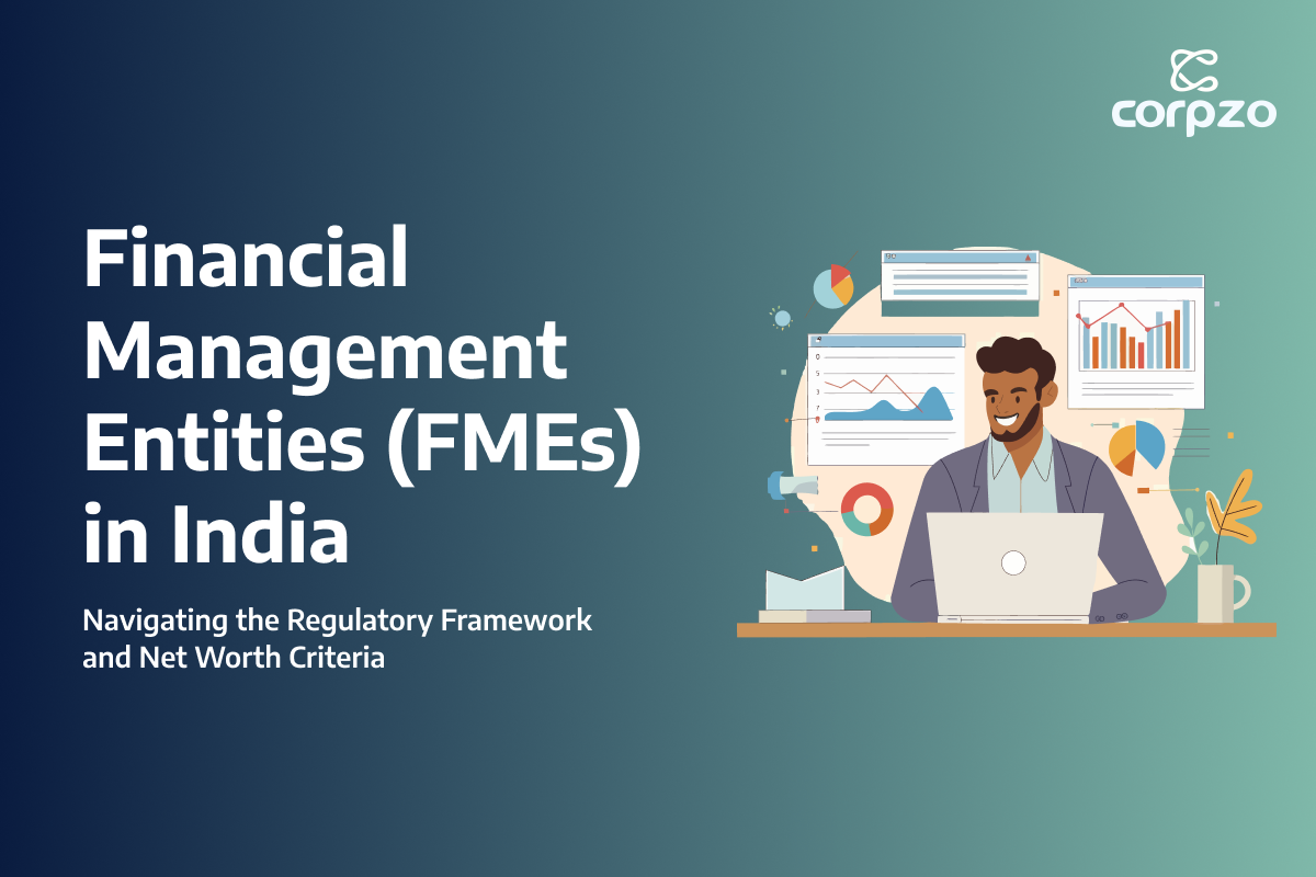 Financial Management Entities (FMEs) in India: Navigating the Regulatory Framework and Net Worth Criteria
