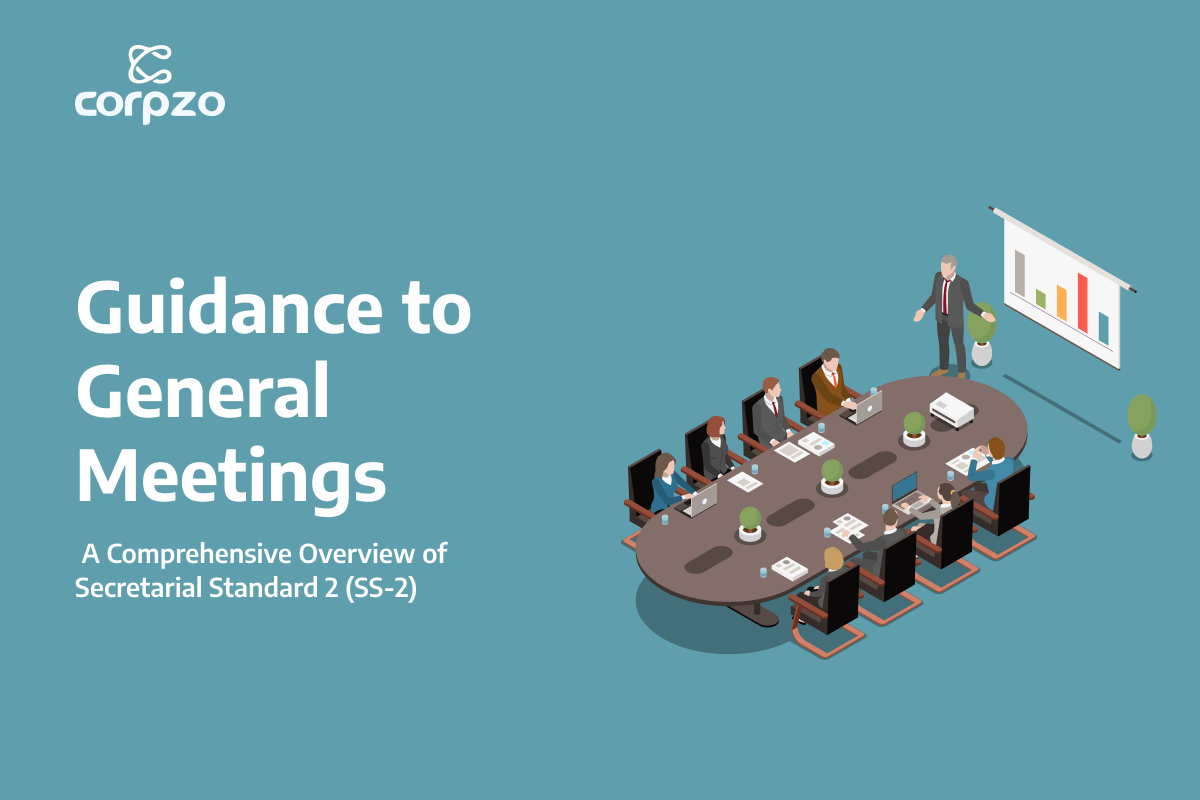 Guidance to General Meetings: A Comprehensive Overview of Secretarial Standard 2 (SS-2)