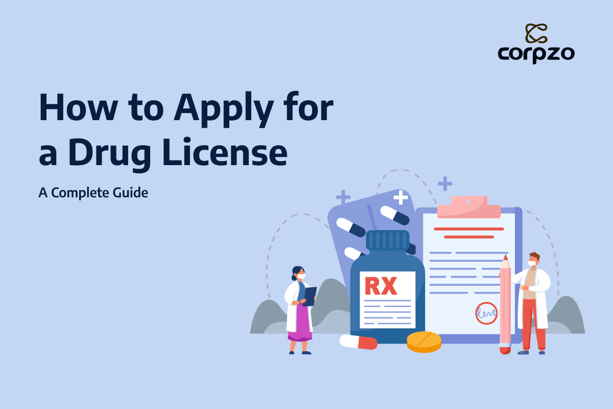 How to Apply for a Drug License in India: Complete Guide