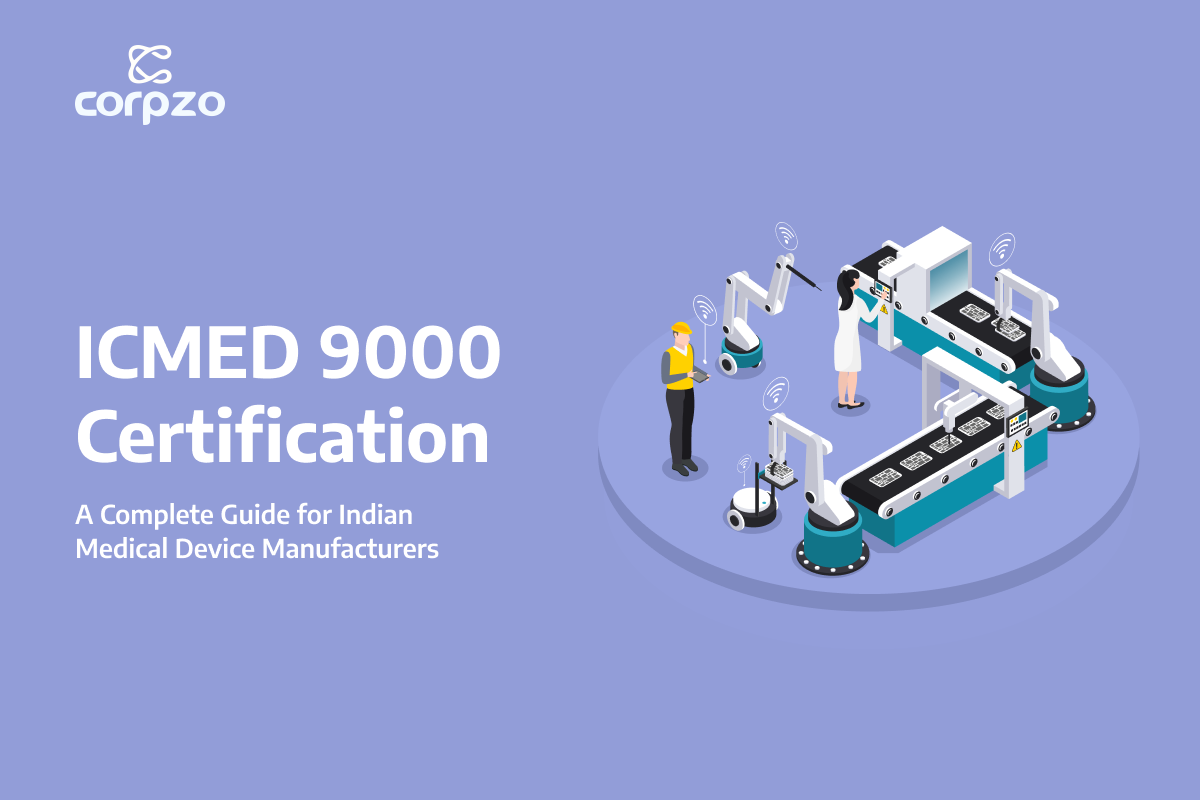 ICMED 9000 Certification: A Complete Guide for Indian Medical Device Manufacturers
