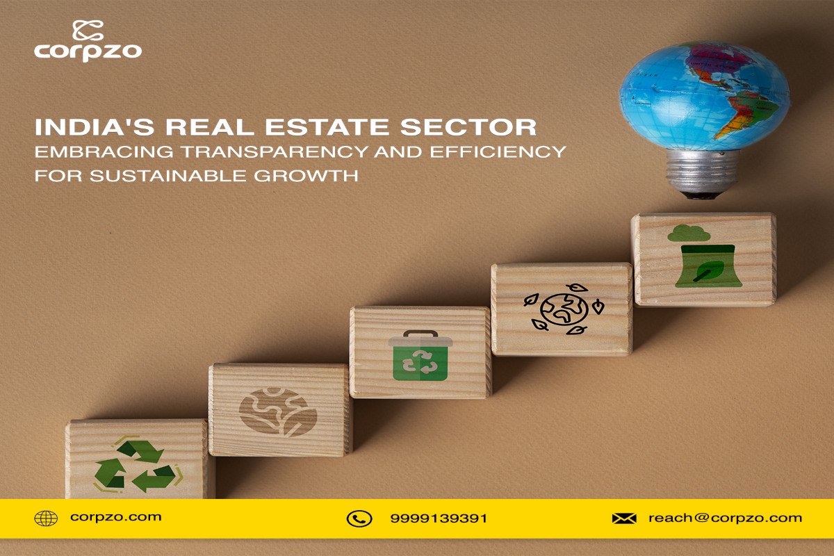 India's Real Estate Sector: Embracing Transparency and Efficiency for Sustainable Growth