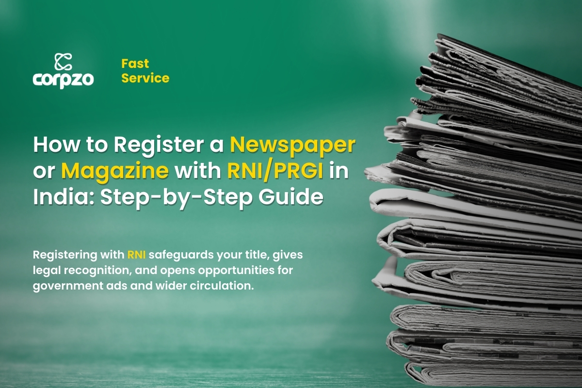 How to Register a Newspaper or Magazine with RNI in India: Step-by-Step Guide