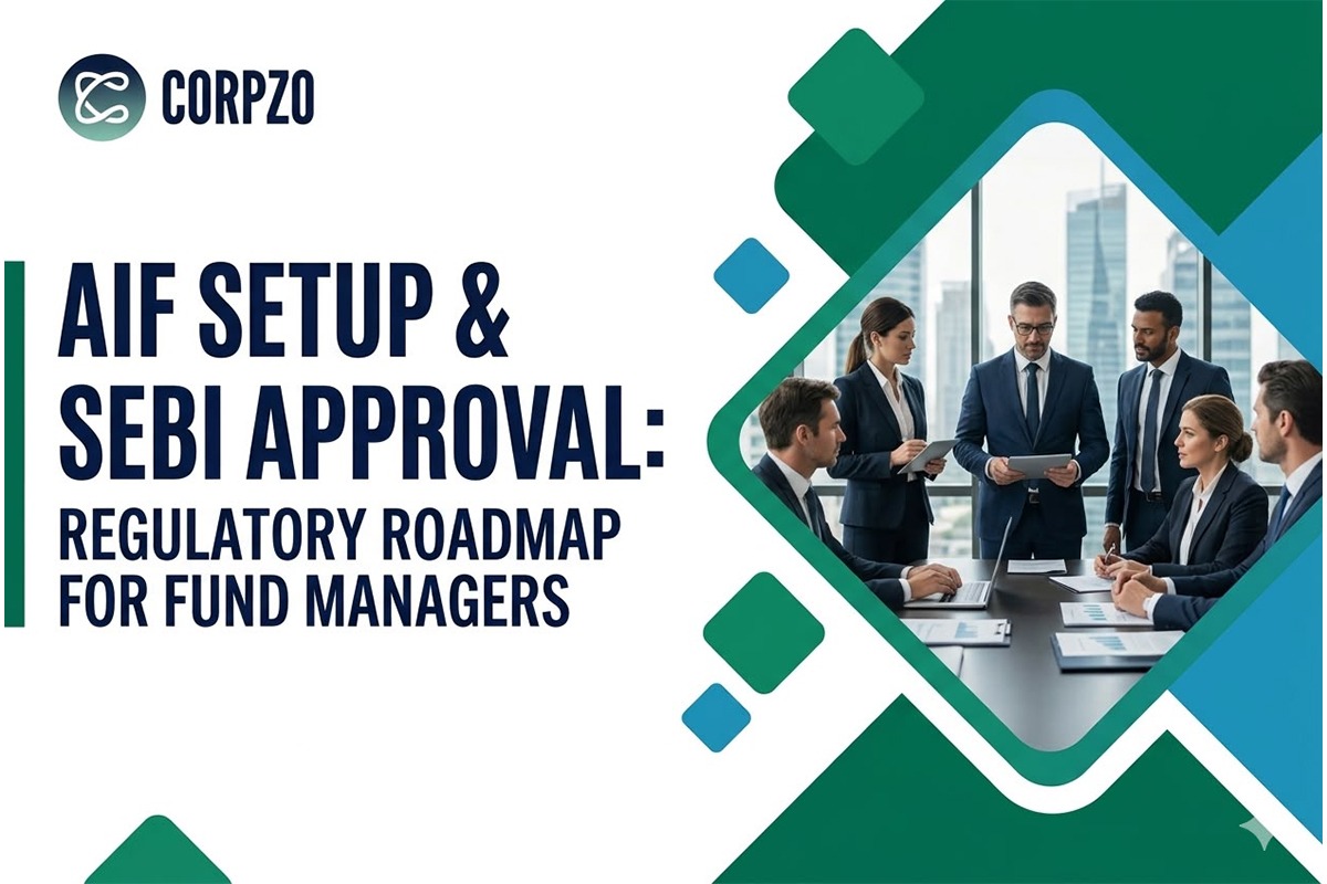 AIF Setup & SEBI Approval: Regulatory Roadmap for Fund Managers