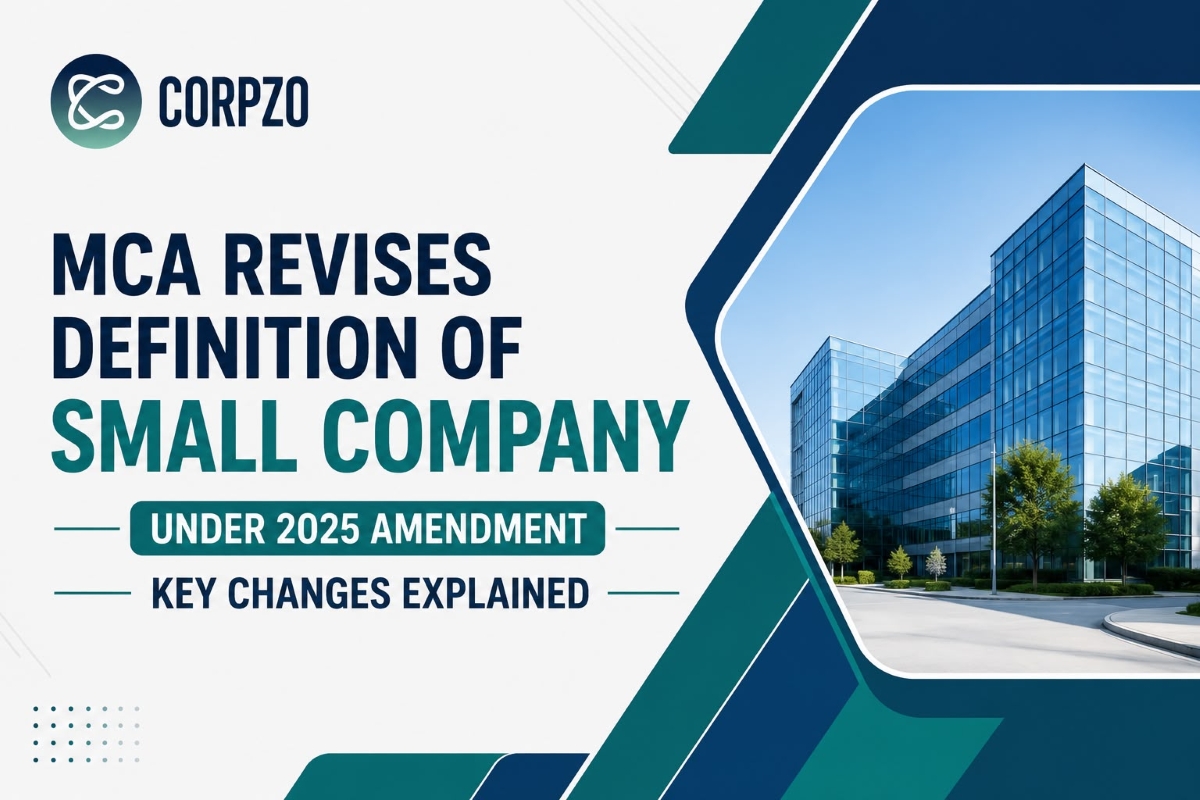 MCA Revises Definition of Small Company Under 2025 Amendment  Key Changes Explained