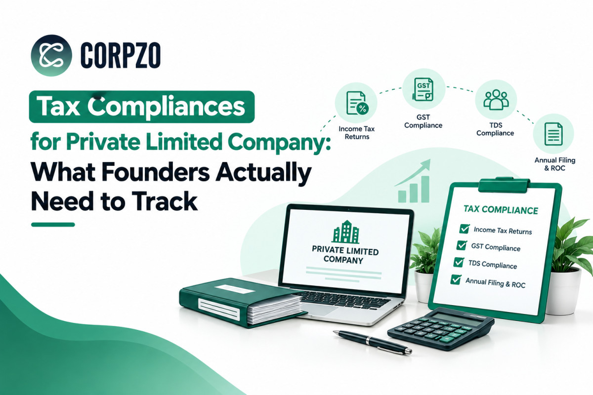 Tax Compliances for Private Limited Company: What Founders Actually Need to Track